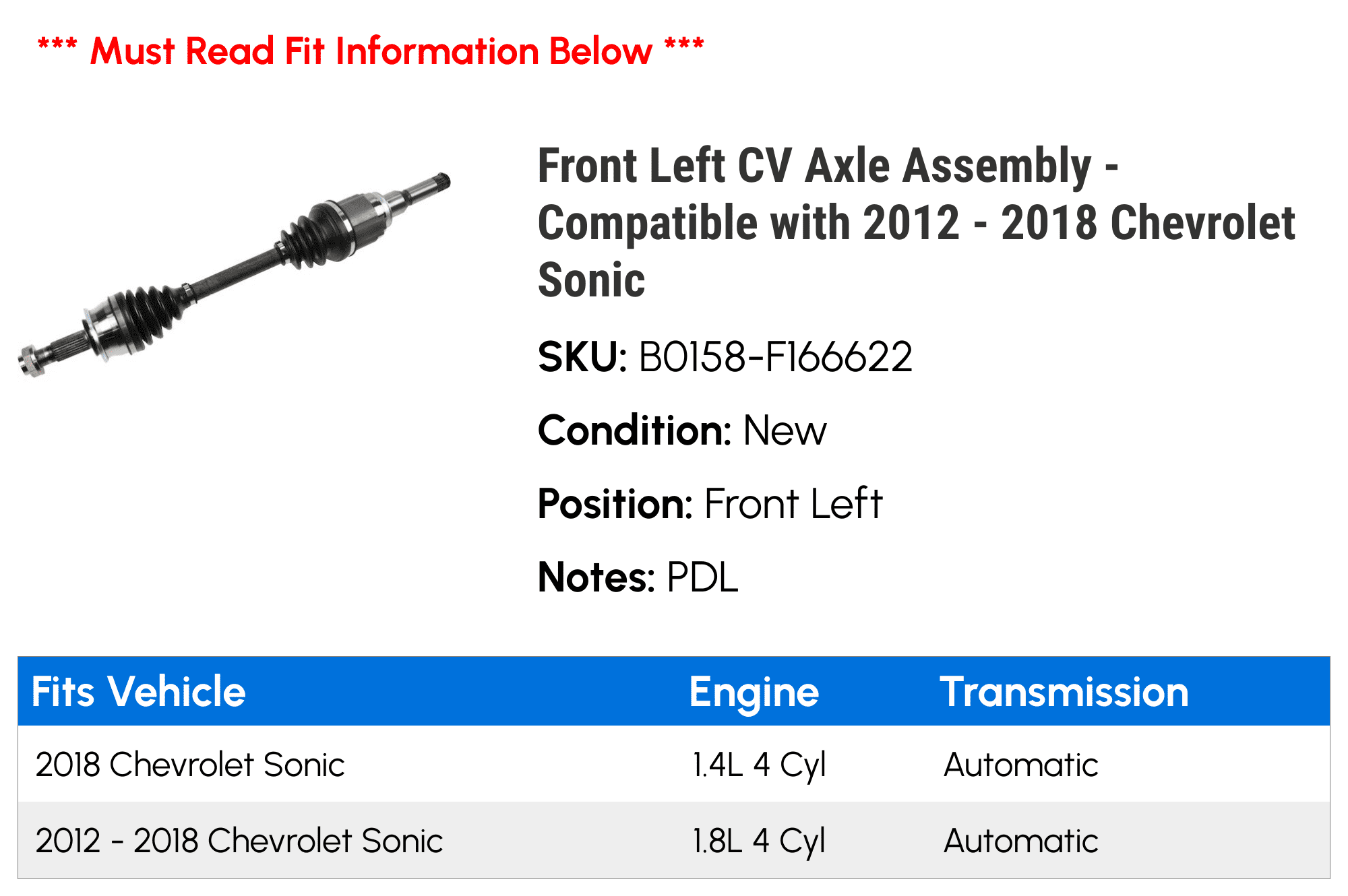 Front Left CV Axle Assembly - Compatible with 2012 - 2018 Chevy Sonic 2013 2014 2015 2016 2017